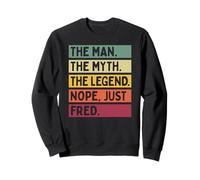 El Hombre, el Mito, la Leyenda, NO, Solo Fred, Cita Divertida Sudadera