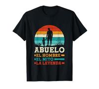 El Hombre El Mito La Leyenda Refranes Día Del Padre Abuelo Camiseta