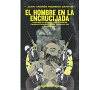 El hombre en la encrucijada: Nuevas fuentes del terror cinematográfico