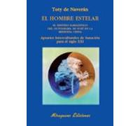 El hombre estelar. El sentido kabalístico del octograma de Fuxí en la medicina china: Apuntes interculturales de sanación para el siglo XXI (Medicinas Blandas)