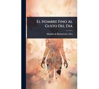 El Hombre Fino Al Gusto Del Dia