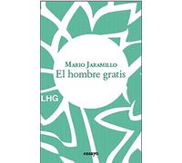 El hombre gratis: 35 (Ensayo)