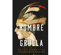 EL HOMBRE GRULLA | Kelly Barnhill