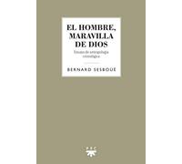 El hombre, maravilla de Dios: Ensayo de antropología cristológica: 0 (GS)