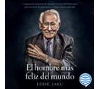 El Hombre Más Feliz Del Mundo (audiolibro)