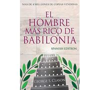 El Hombre Más Rico De Babilonia - Richest Man In Babylon - Spanish Edition
