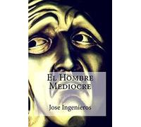 El Hombre Mediocre