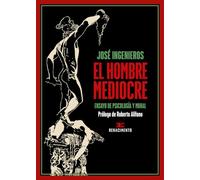 El hombre mediocre: Ensayo de psicología y moral: 253 (Los Cuatro Vientos)