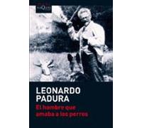 El Hombre Que Amaba A Los Perros