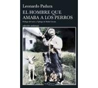 El Hombre Que Amaba A Los Perros (edición 15 Aniversario)