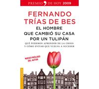 El hombre que cambió su casa por un tulipán | Fernando Trías De Bes