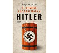 El hombre que casi mató a Hitler (FICCION)