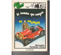 El hombre que compro un automovil/ The man who bought a car