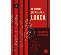 El hombre que delató a Lorca