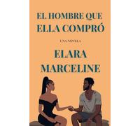 El Hombre que Ella Compró