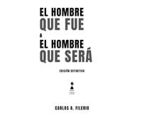 El hombre que fue & El hombre que será: Dos observaciones sobre la temporalidad y la continuidad del yo: 3 (Díptico sobre la temporalidad y la continuidad de yo)