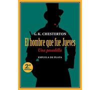 El Hombre Que Fue Jueves (una Pesadilla)