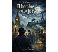 El hombre que fue jueves: Una novela de conspiración, misterio y paradoja