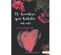 El hombre que habita en mi corazón