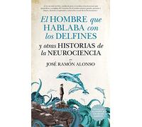 El Hombre Que Hablaba Con Los Delfines (DIVULGACION CIENTIFICA)