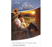 El Hombre Que Lo Tenía Todo (ebook)