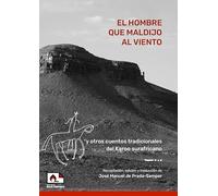 EL HOMBRE QUE MALDIJO AL VIENTO | Mº Isabel Ruíz De La Prada, José Manuel De Prada-samper