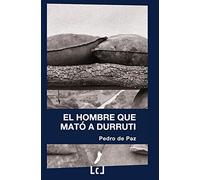 El hombre que mató a Durruti