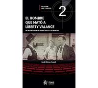 El Hombre Que mató a Liberty Valance (Cine y Derecho)