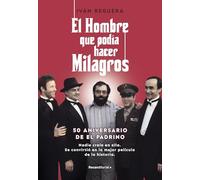 El hombre que podía hacer milagros: 50 aniversario de El Padrino (No ficción)