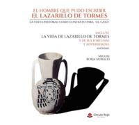El hombre que pudo escribir el Lazarillo de Tormes: Juan Bernal Díaz de Luco (SIN COLECCION)