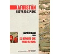 El Hombre Que Pudo Reinar - Kafiristán