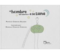 El hombre que quería ir a la Luna