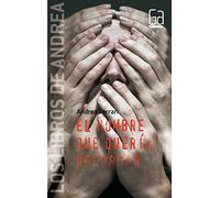 El hombre que quería recordar (Los libros de…)