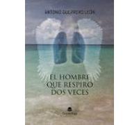 el hombre que respiró dos veces