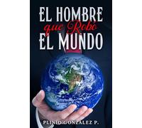 El Hombre que Robó el Mundo