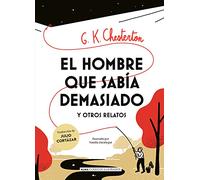 El hombre que sabía demasiado y otros relatos (Clásicos ilustrados)