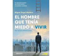 El hombre que tenía miedo a vivir (Best Seller | Ficción)
