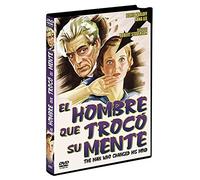 El Hombre Que Trocó Su Mente (V.O.S.) [DVD] (1936 ,1938) The Man Who Changed His Mind