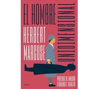 El hombre unidimensional: Ensayo sobre la ideología de la sociedad industrial avanzada (Ariel)