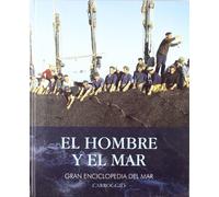 El Hombre Y El Mar (GRAN ENCICLOPEDIA DEL MAR)