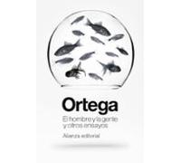 El Hombre Y La Gente Y Otros Ensayos