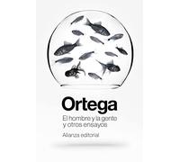 El hombre y la gente y otros ensayos (El libro de bolsillo - Bibliotecas de autor - Biblioteca Ortega y Gasset)