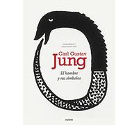 El hombre y sus símbolos: Una síntesis de la teoría que desarrolló a lo largo de su vida (Biblioteca Carl G. Jung)