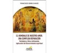 El homenaje de nuestro amor: una cumplida reparación