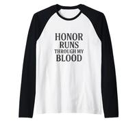 El honor corre a través de mi sangre. Estilo militar vintage. Camiseta Manga Raglan