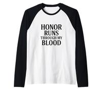 El honor corre a través de mi sangre. Orgullo veterano militar. Camiseta Manga Raglan