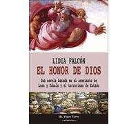El honor de Dios: Una novela basada en el asesinato de Lasa y Zabala y el terrorismo de Estado (SIN COLECCION)