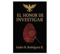 El Honor de Investigar