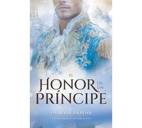 El honor de un príncipe: Incluye Romance Gay en San Petersburgo (Romance Histórico LGBT)
