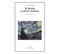 El Horla y otros cuentos (Letras Universales)